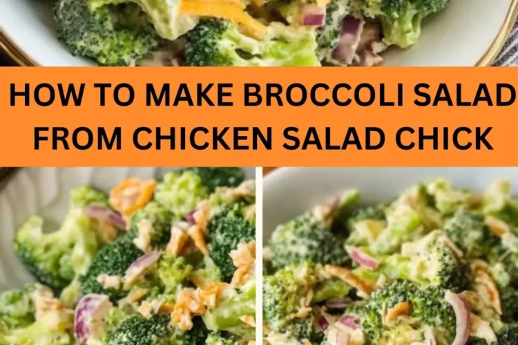 Best broccoli salad from chicken salad chick