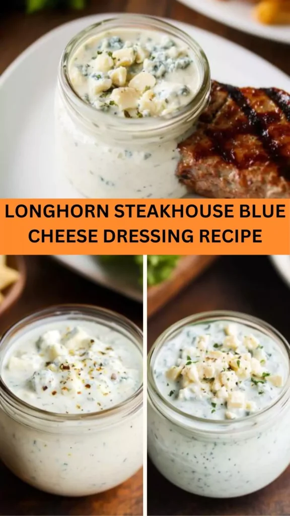 Best Longhorn steakhouse blue cheese dressing recipe
