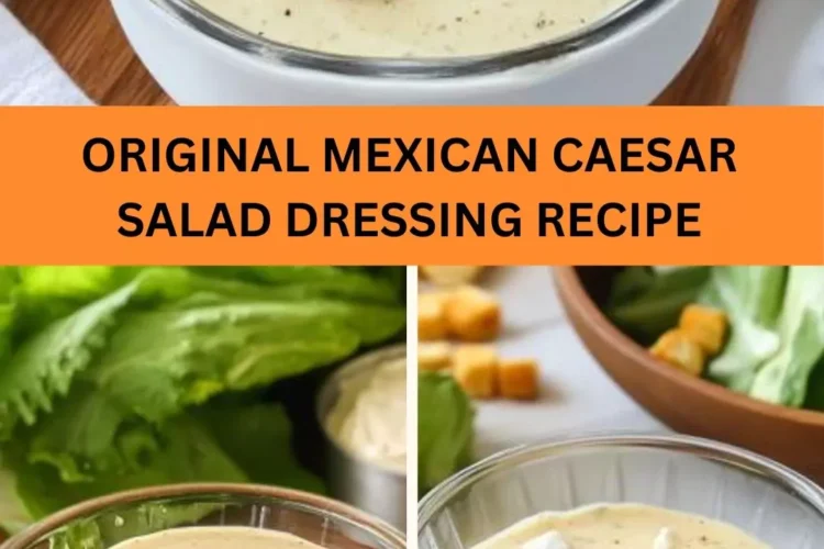 Best Original mexican caesar salad dressing recipe