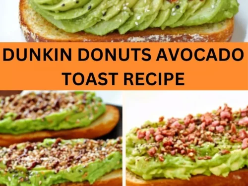 Best Dunkin Donuts Avocado Toast Recipe