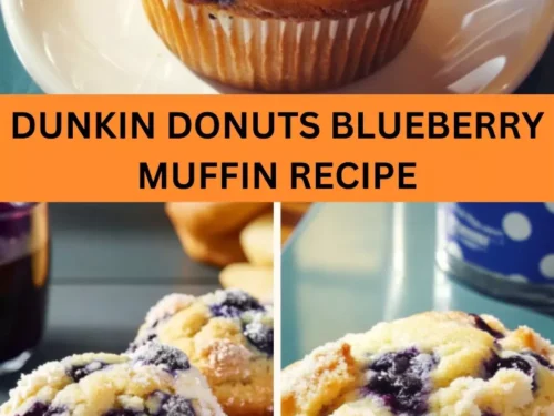 Best Dunkin Donuts Blueberry Muffin Recipe