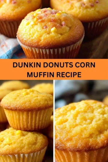 Best Dunkin Donuts Corn Muffin Recipe