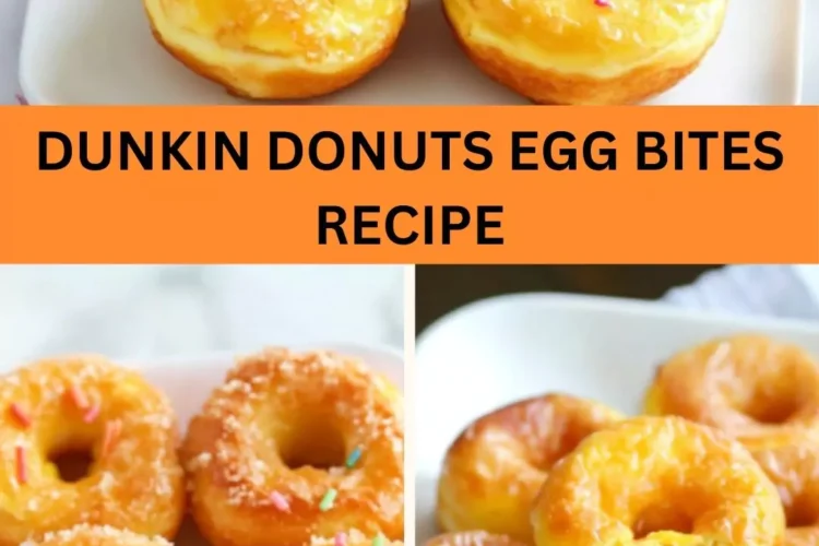 Best Dunkin Donuts Egg Bites Recipe