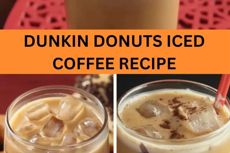 Best Dunkin Donuts Iced Coffee Recipe