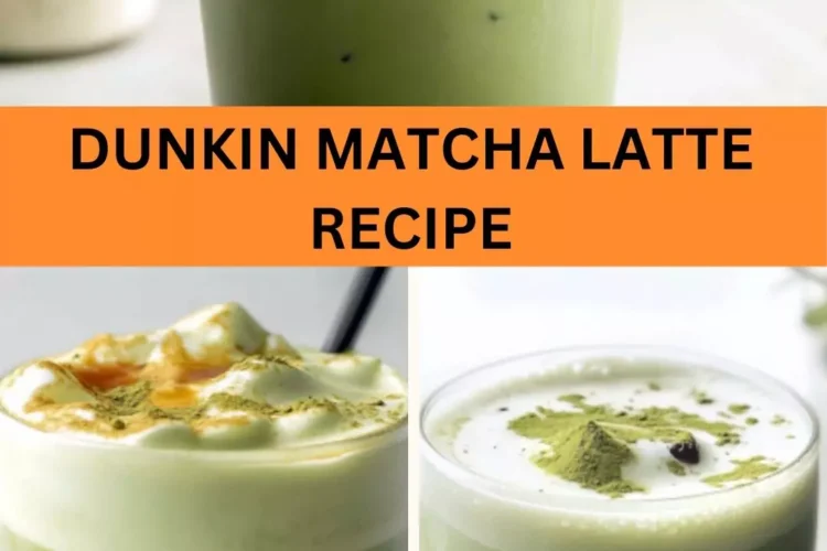 Best Dunkin Matcha Latte Recipe