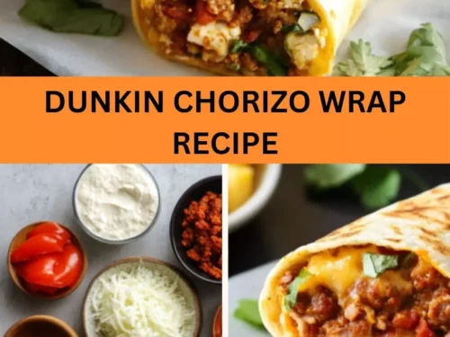 Best Dunkin Chorizo Wrap Recipe