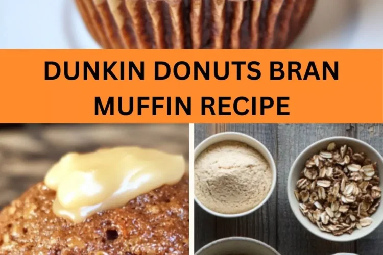 Best Dunkin Donuts Bran Muffin Recipe