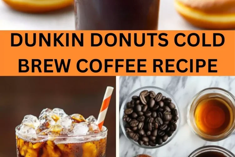 Best Dunkin Donuts Cold Brew Coffee Recipe