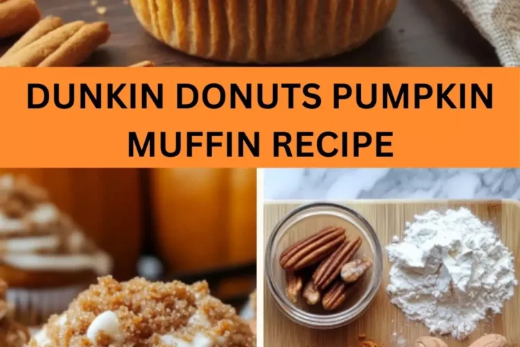 Best Dunkin Donuts Pumpkin Muffin Recipe