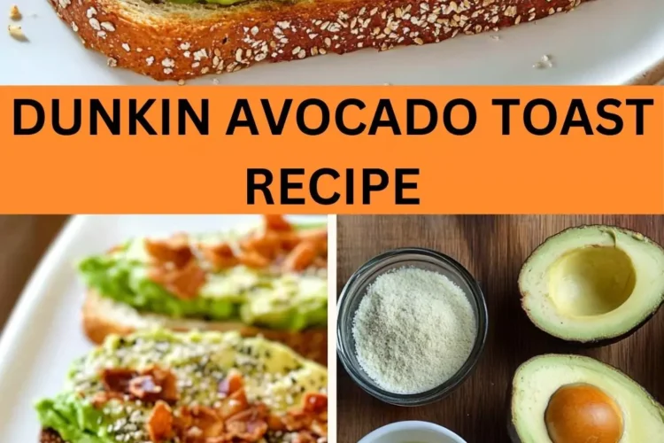 Best Dunkin Avocado Toast Recipe