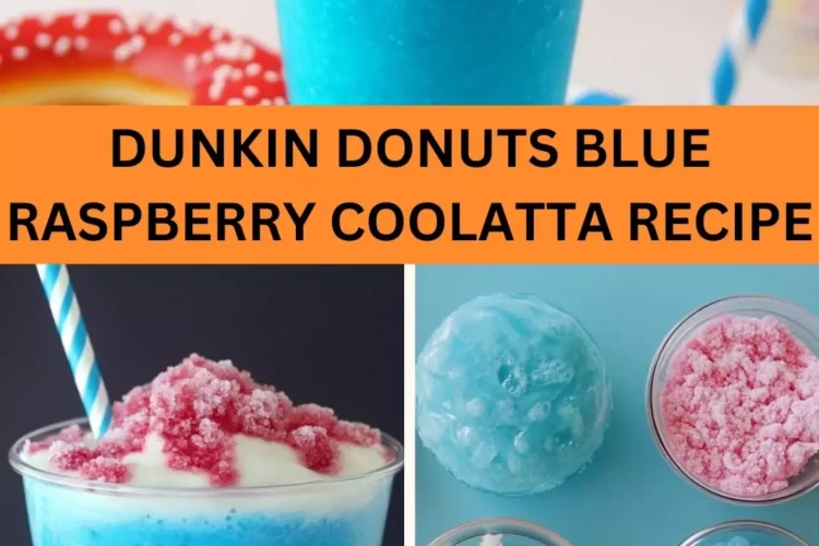 Best Dunkin Donuts Blue Raspberry Coolatta Recipe