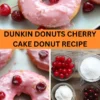 Best Dunkin Donuts Cherry Cake Donut Recipe