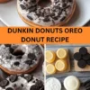 Best Dunkin Donuts Oreo Donut Recipe