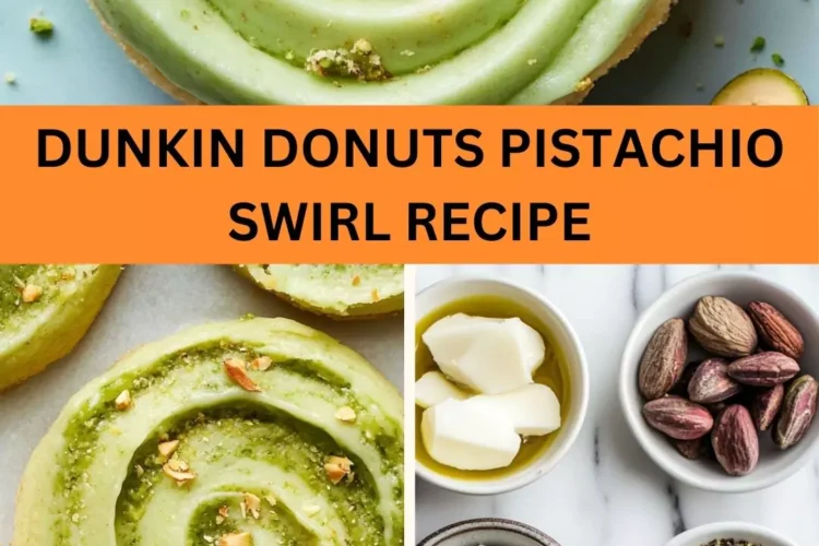 Best Dunkin Donuts Pistachio Swirl Recipe