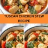 Best Tuscan Chicken Stew Recipe