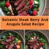 Balsamic Steak Berry And Arugula Salad Recipe