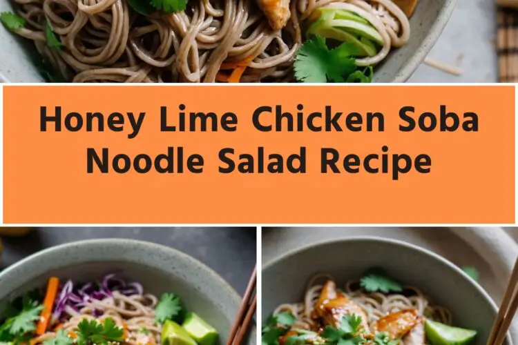 Honey Lime Chicken Soba Noodle Salad Recipe
