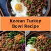 Korean turkey bowl recipe