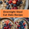 Overnight Steel Cut Oats Recipe