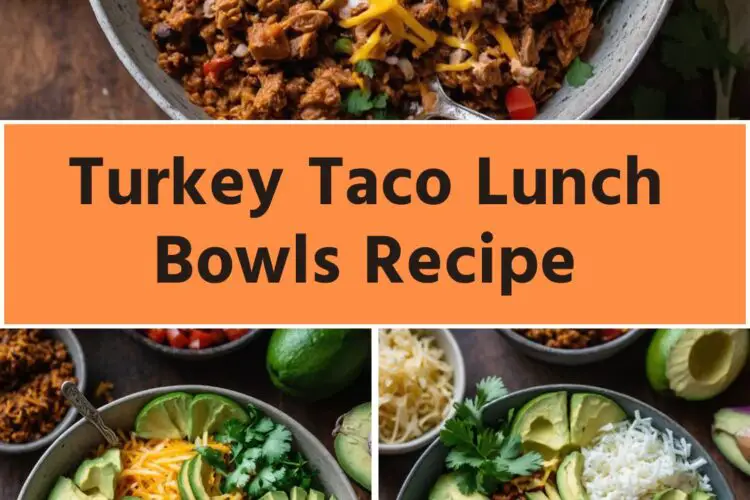 Turkey Taco Lunch Bowls Recipe