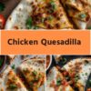 chicken quesadilla