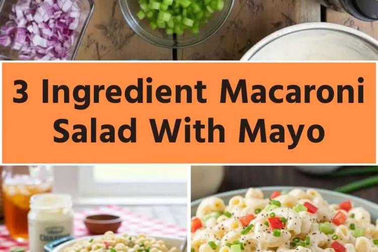 3 ingredient macaroni salad with mayo